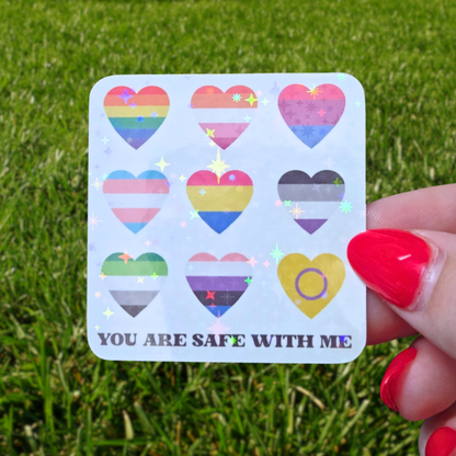 You Are Safe With Me Pride Sticker - Holographic