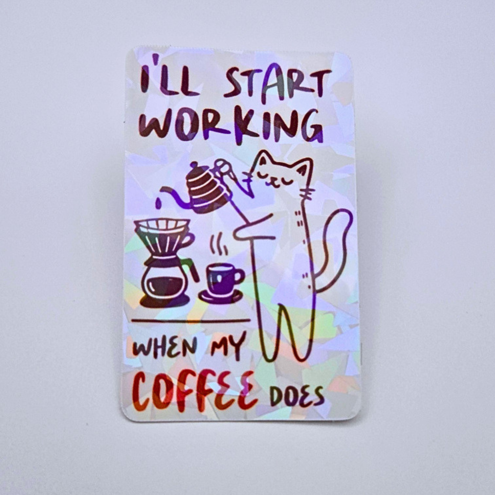 I’ll Start Working When My Coffee Does