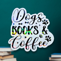 Dot holographic sticker reading “Dogs Books & Coffee” with paw prints, cozy and cheerful design perfect for readers and pet lovers.