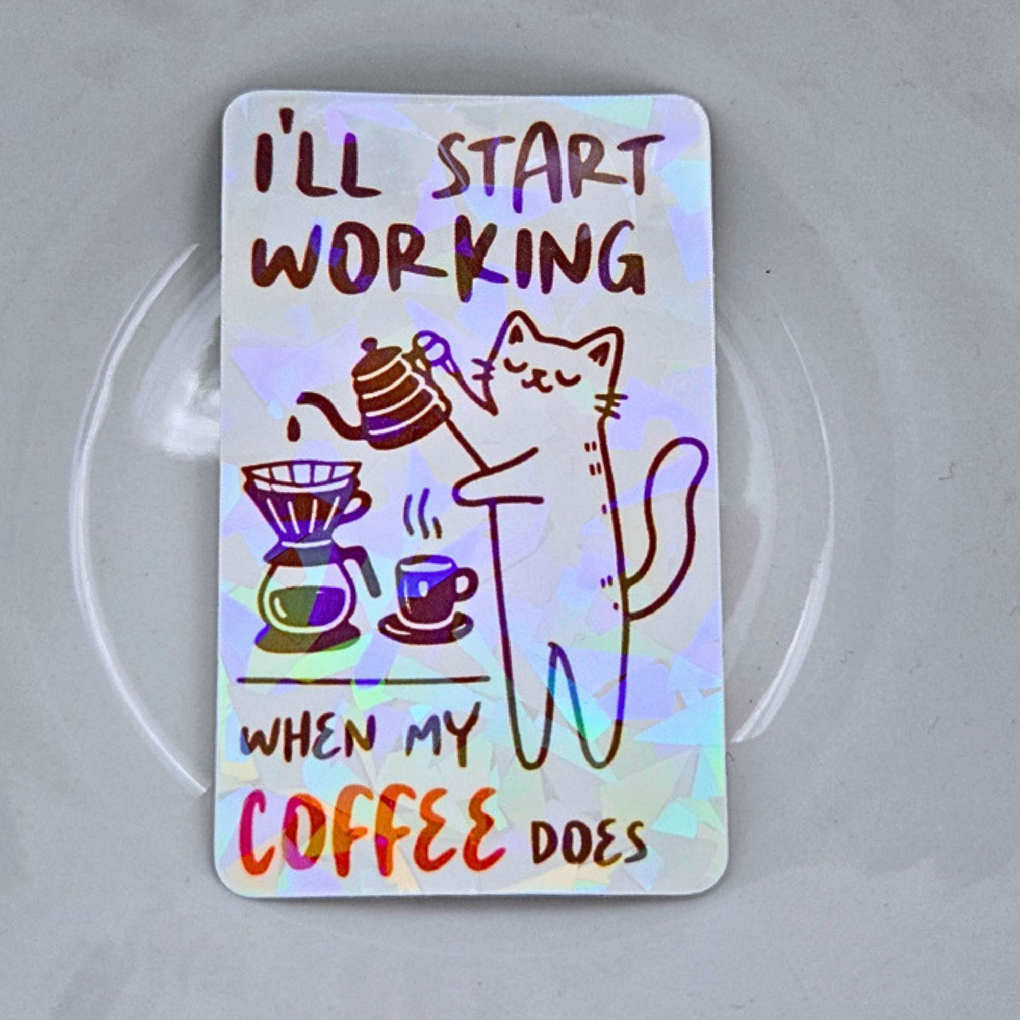 I’ll Start Working When My Coffee Does