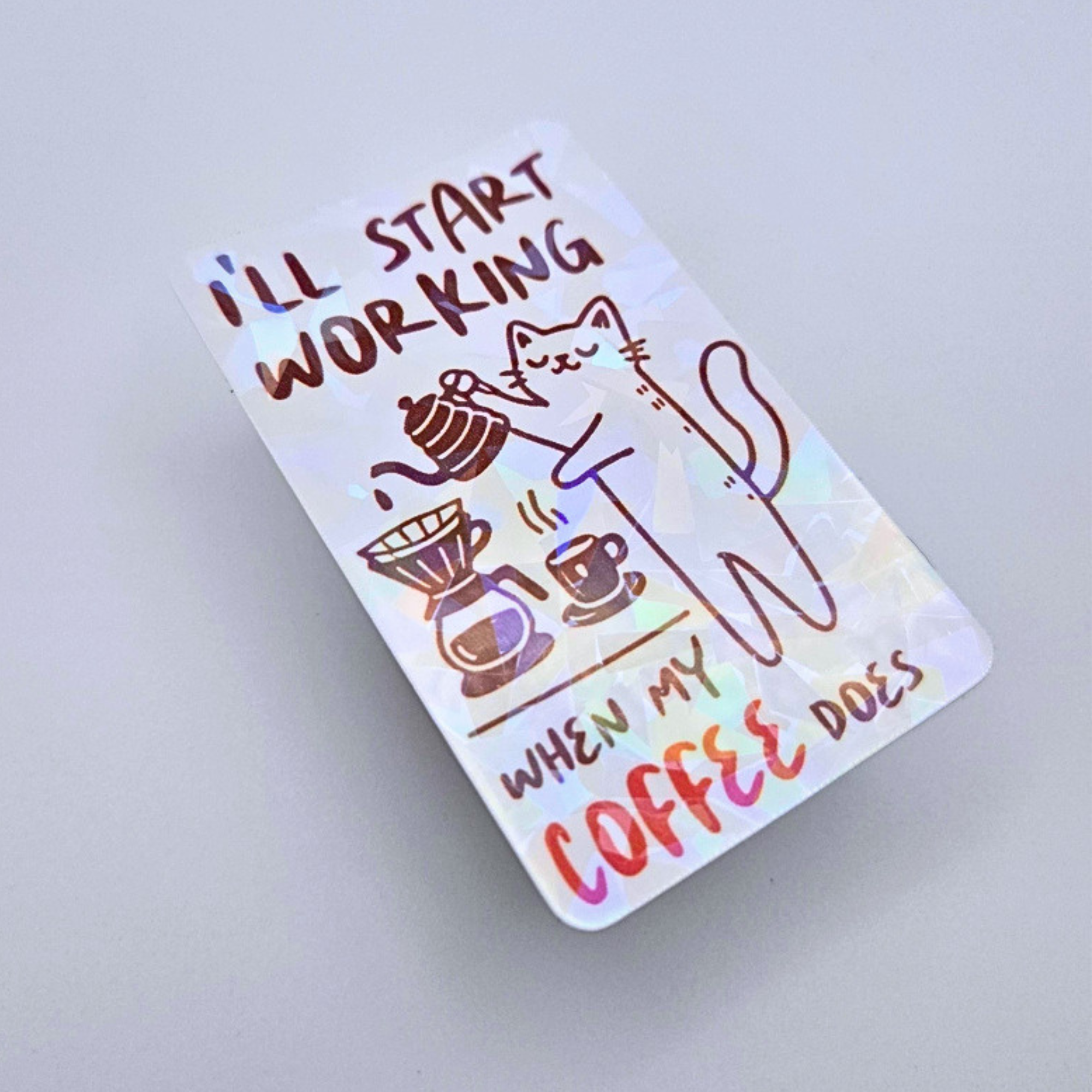I’ll Start Working When My Coffee Does