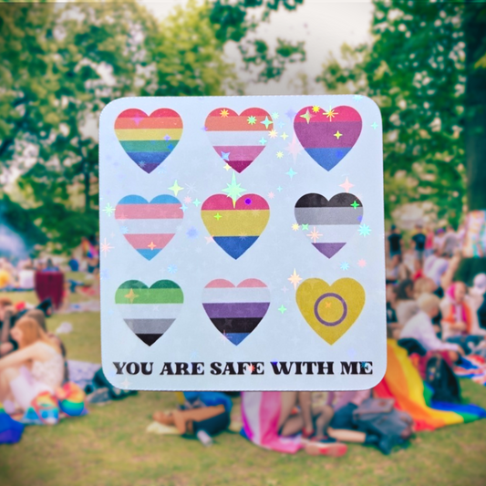 You Are Safe With Me Pride Sticker - Holographic