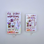 I’ll Start Working When My Coffee Does