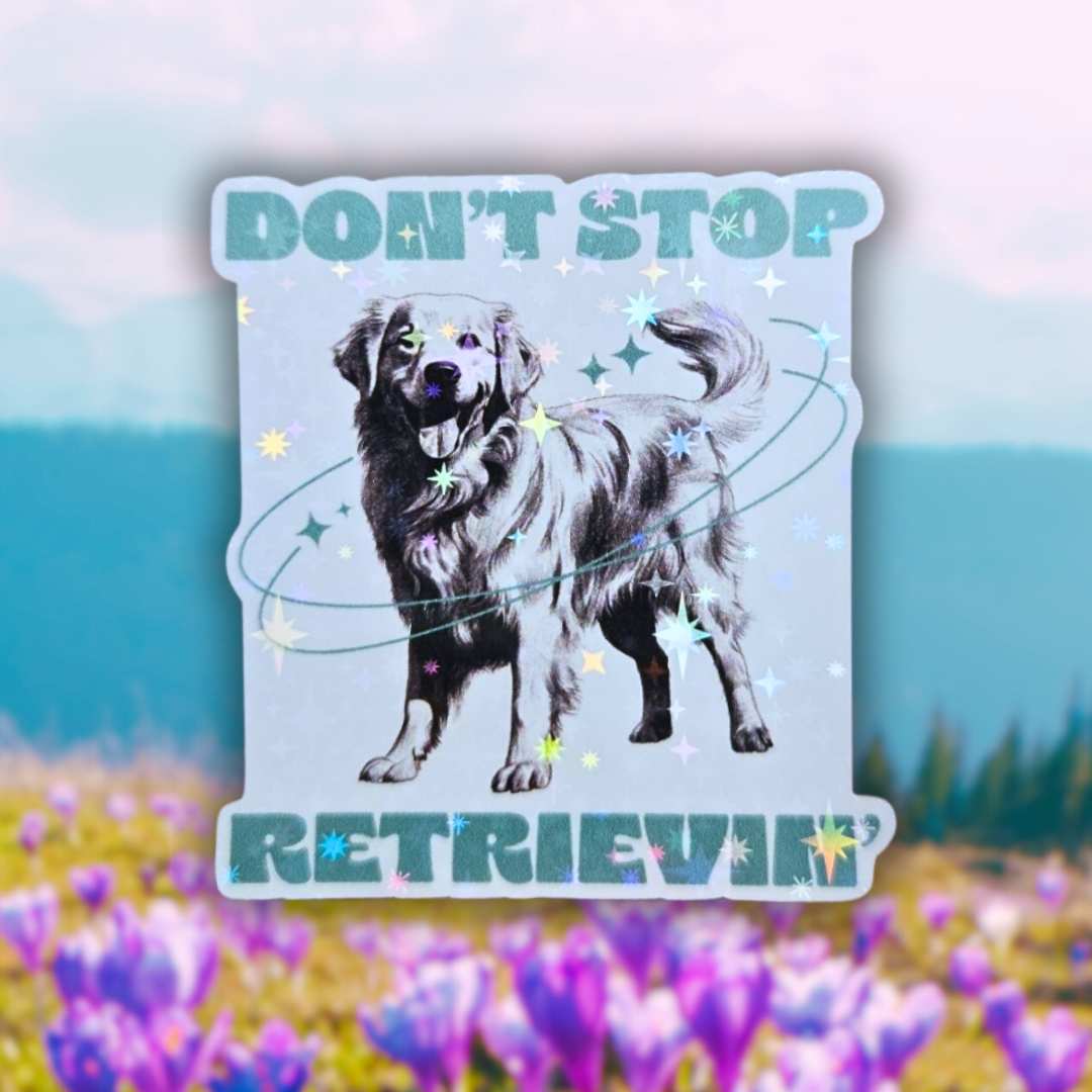 Gem holographic golden retriever sticker with sparkling stars and text Don’t Stop Retrievin’ — funny dog lover design for laptops and journals.