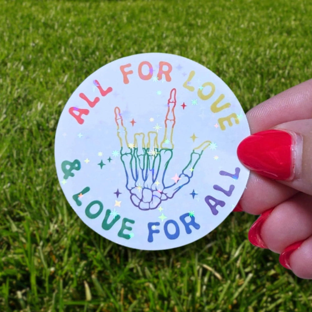 All for Love & Love for All (Circle) - Sticker - Holographic Sticker | The TabbyLoaf
