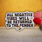 All Negative Vibes Will Be Returned To The Sender - Sticker - Holographic Sticker | The TabbyLoaf