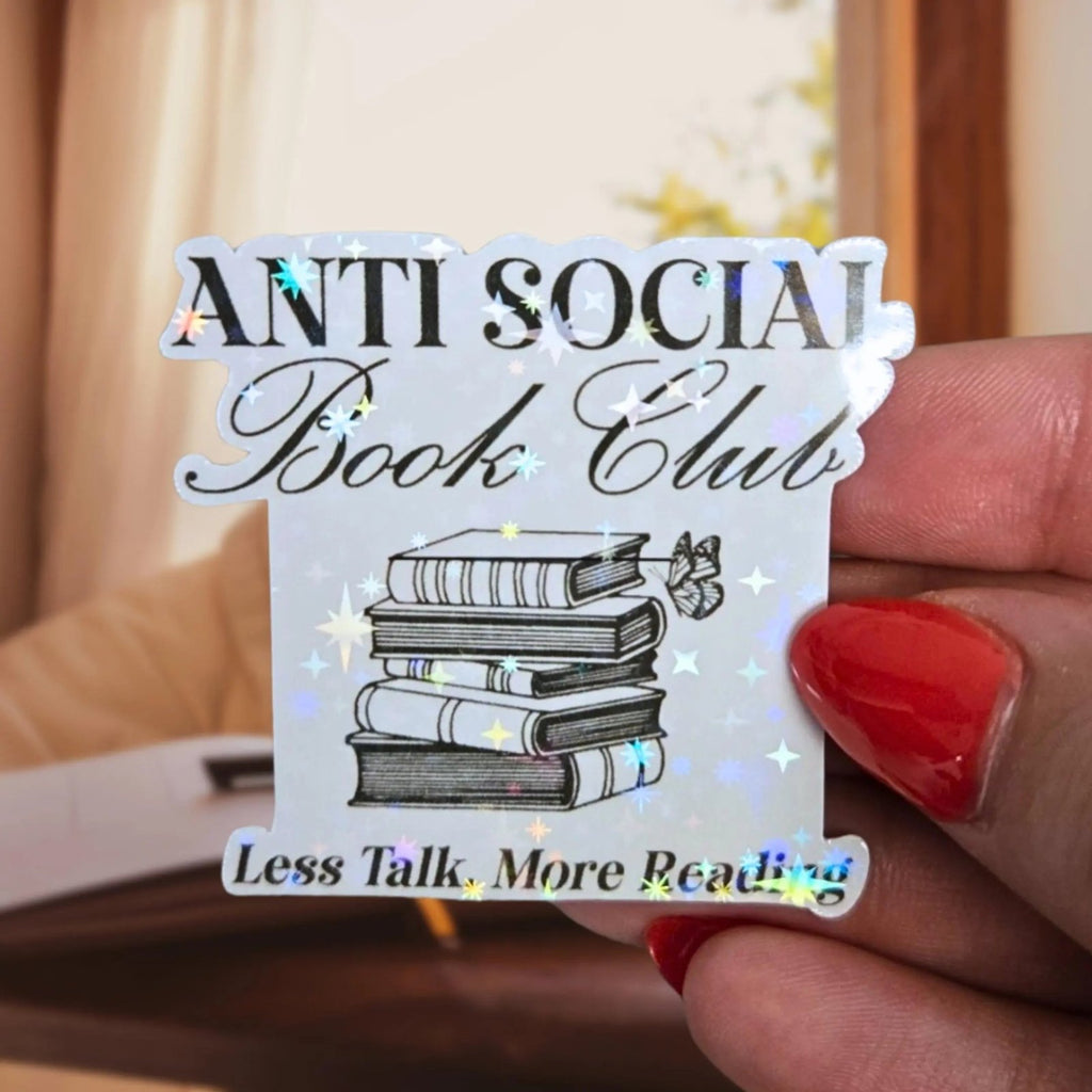 Anti Social Book Club - Sticker - Holographic Sticker | The TabbyLoaf