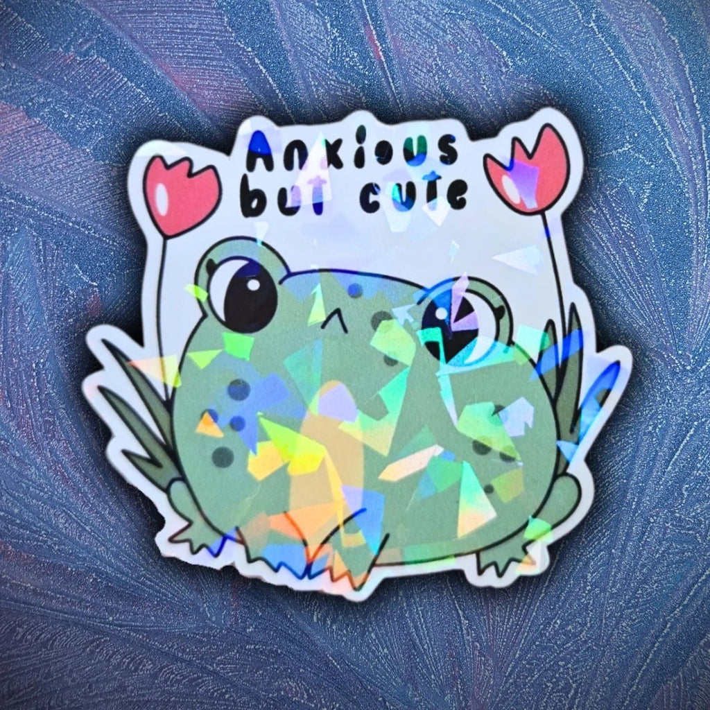 Anxious But Cute - Sticker - Holographic Sticker | The TabbyLoaf