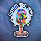 Born To Yap - Sticker - Holographic Sticker | The TabbyLoaf