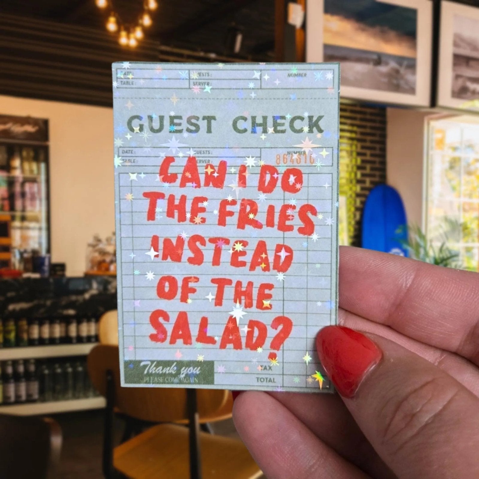 Can I Do The Fries Instead Of The Salad? - Sticker - Holographic Sticker | The TabbyLoaf