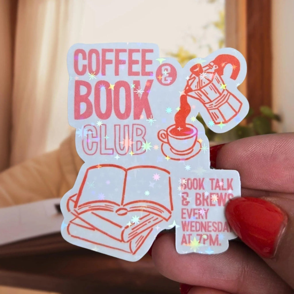 Coffee And Book Club - Sticker - Holographic Sticker | The TabbyLoaf
