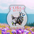Corgi Butts Drive Me Nuts - Sticker - Holographic Sticker | The TabbyLoaf
