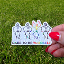 Dare to be Yourself - Sticker - Holographic Sticker | The TabbyLoaf