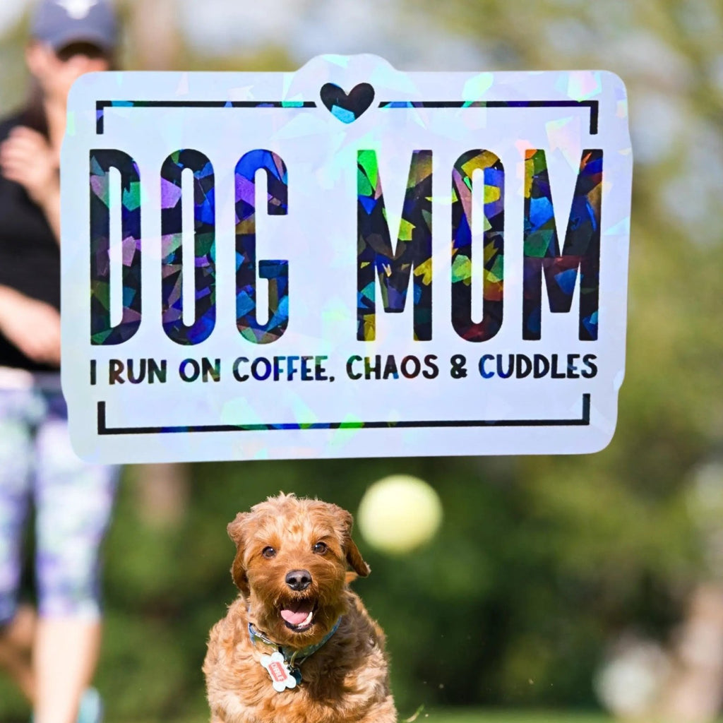 Dog Mom - Sticker - Holographic Sticker | The TabbyLoaf