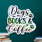 Dogs, Books & Coffee - Sticker - Holographic Sticker | The TabbyLoaf