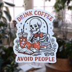 Drink Coffee Avoid People - Sticker - Holographic Sticker | The TabbyLoaf