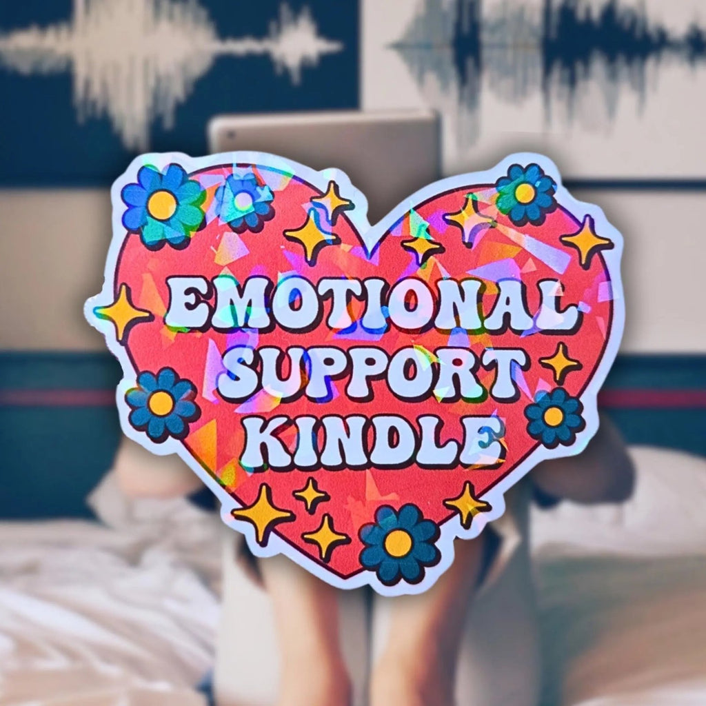 Emotional Support Kindle - Sticker - Holographic Sticker | The TabbyLoaf