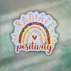 Radiate Positivity Sticker – Holographic Rainbow Vinyl Decal | Motivational Quote Laptop, Water Bottle, Positive Mindset, Manifestation Life