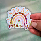 Radiate Positivity Sticker – Holographic Rainbow Vinyl Decal | Motivational Quote Laptop, Water Bottle, Positive Mindset, Manifestation Life