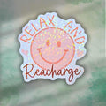 Relax and Recharge Sticker – Holographic Smiley Face Vinyl Decal | Self Care Mental Health Laptop, Water Bottle, or Journal Sticker