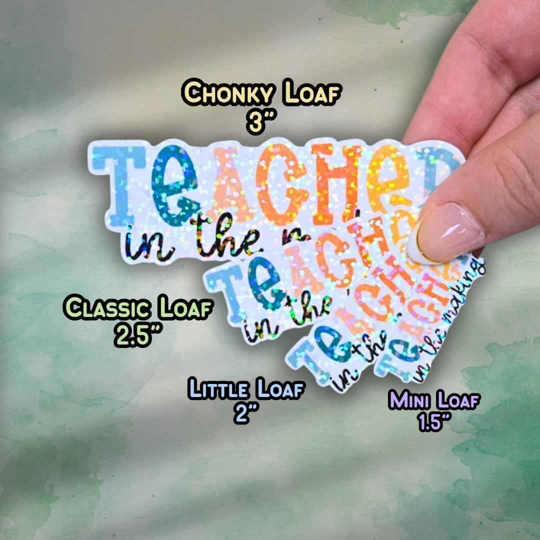 Teacher in the Making Sticker – Holographic Vinyl Decal for Student Teachers, Teacher Appreciation Gift, Education Major Sticker