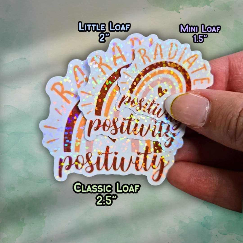 Radiate Positivity Sticker – Holographic Rainbow Vinyl Decal | Motivational Quote Laptop, Water Bottle, Positive Mindset, Manifestation Life