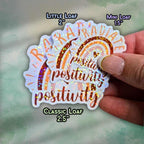 Radiate Positivity Sticker – Holographic Rainbow Vinyl Decal | Motivational Quote Laptop, Water Bottle, Positive Mindset, Manifestation Life