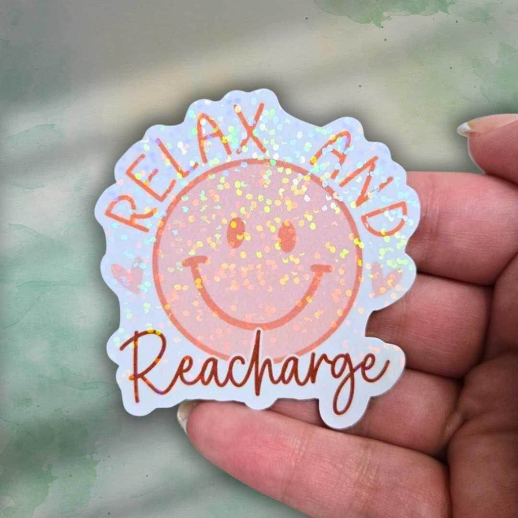 Relax and Recharge Sticker – Holographic Smiley Face Vinyl Decal | Self Care Mental Health Laptop, Water Bottle, or Journal Sticker