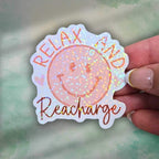 Relax and Recharge Sticker – Holographic Smiley Face Vinyl Decal | Self Care Mental Health Laptop, Water Bottle, or Journal Sticker