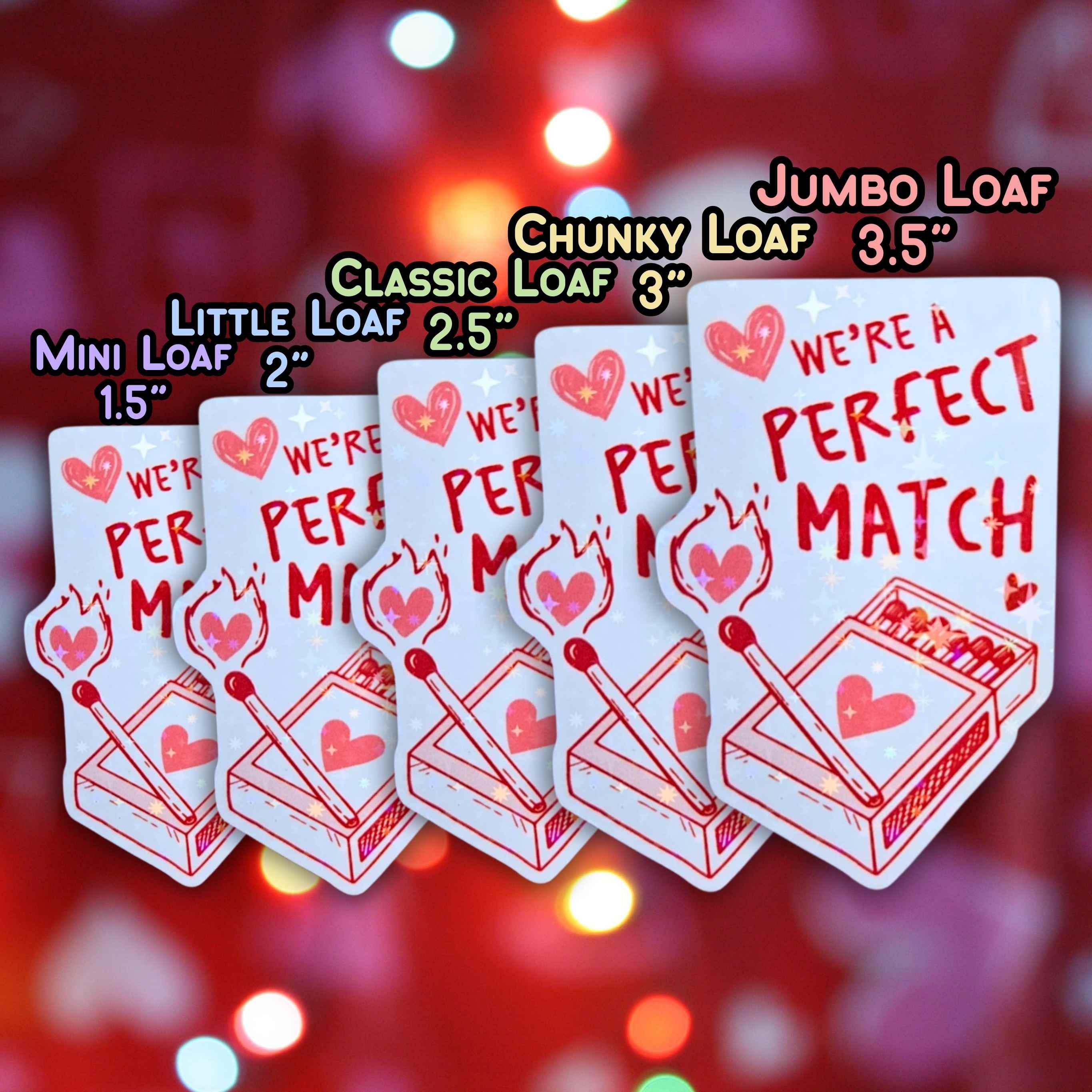 We're A Perfect Match - Holographic Sticker, Waterproof Vinyl, Heart Match Box Pun Decal for Valentine's Day