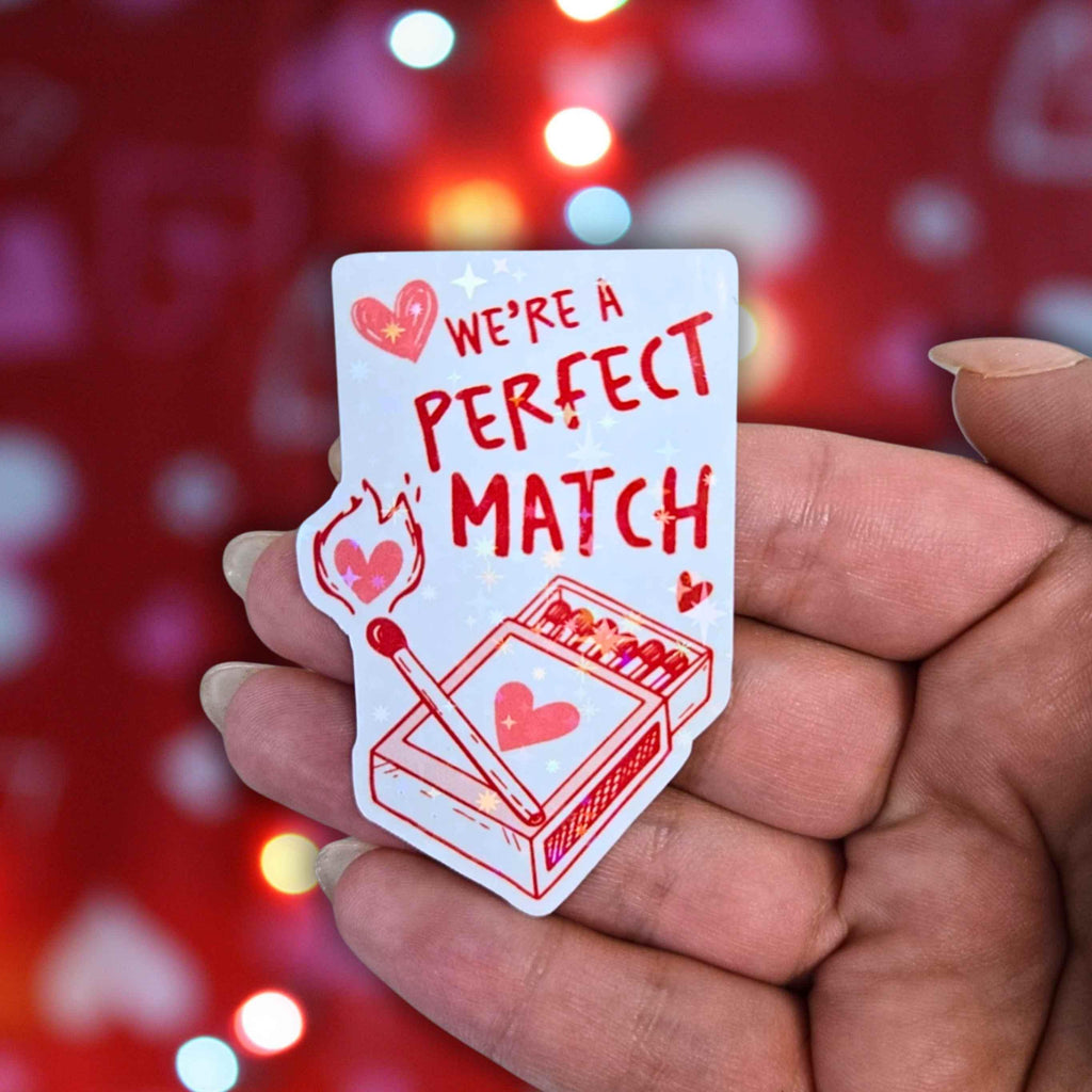 We're A Perfect Match - Holographic Sticker, Waterproof Vinyl, Heart Match Box Pun Decal for Valentine's Day
