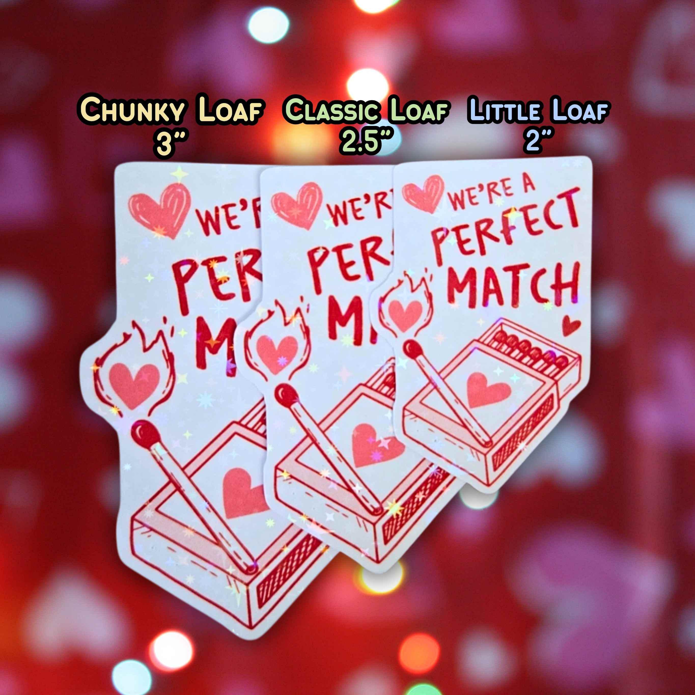 We're A Perfect Match - Holographic Sticker, Waterproof Vinyl, Heart Match Box Pun Decal for Valentine's Day