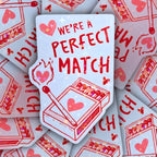 We're A Perfect Match - Holographic Sticker, Waterproof Vinyl, Heart Match Box Pun Decal for Valentine's Day