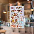 I’ll Start Working When My Coffee Does - Sticker - Holographic Sticker | The TabbyLoaf