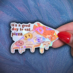 It's A Good Day To Eat Pizza - Sticker - Holographic Sticker | The TabbyLoaf