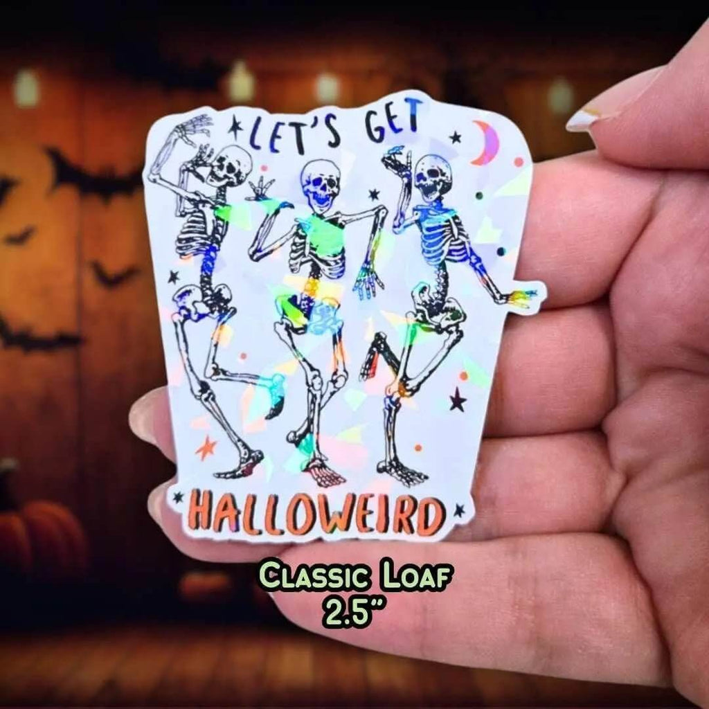 Let’s Get Halloweird - Sticker Holographic Dancing Skeletons | Funny Halloween Vinyl Sticker for Laptop, Water Bottle, Journals on Halloween - Holographic Sticker | The TabbyLoaf