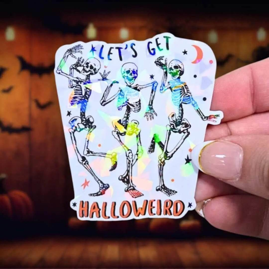 Let’s Get Halloweird - Sticker Holographic Dancing Skeletons | Funny Halloween Vinyl Sticker for Laptop, Water Bottle, Journals on Halloween - Holographic Sticker | The TabbyLoaf