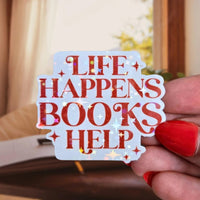 Life Happens Books Help - Sticker - Holographic Sticker | The TabbyLoaf