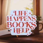 Life Happens Books Help - Sticker - Holographic Sticker | The TabbyLoaf