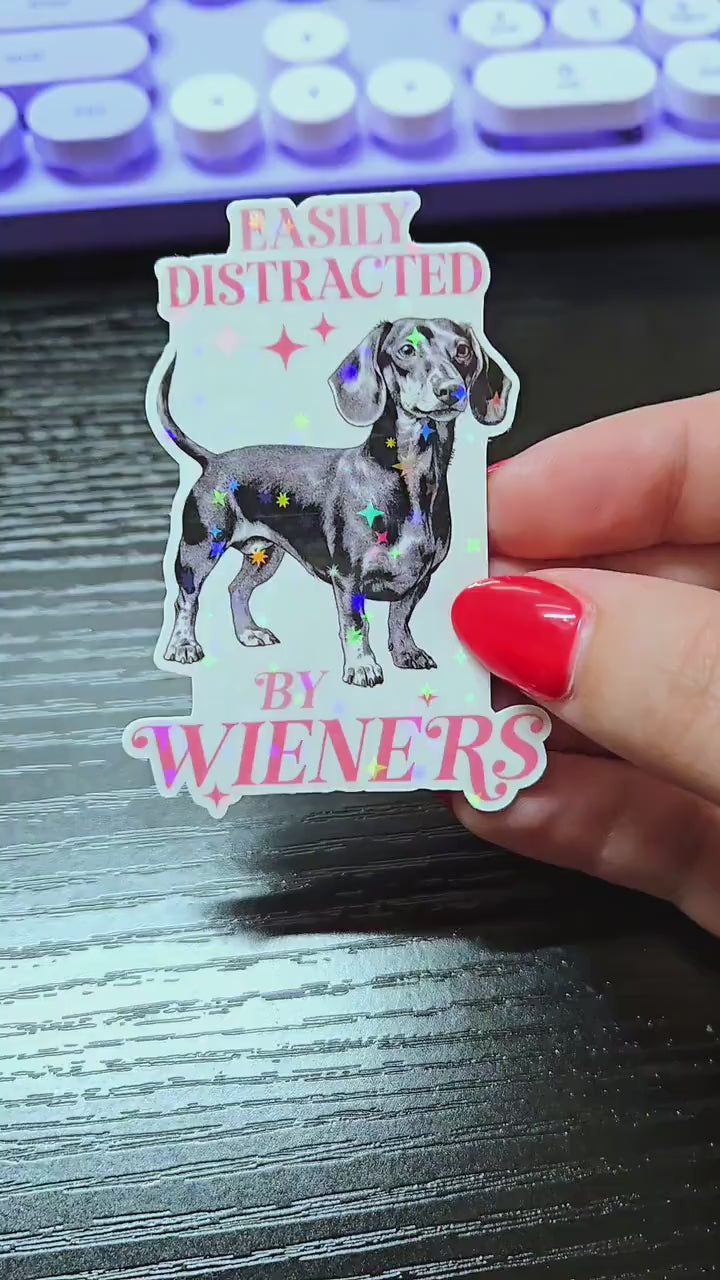Easily Distracted By Wieners - Sticker