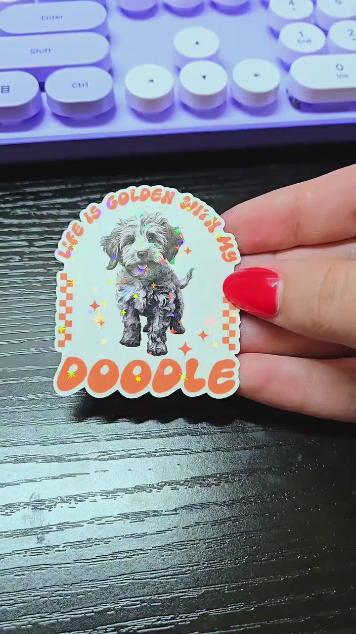 Life Is Golden With My Doodle - Sticker