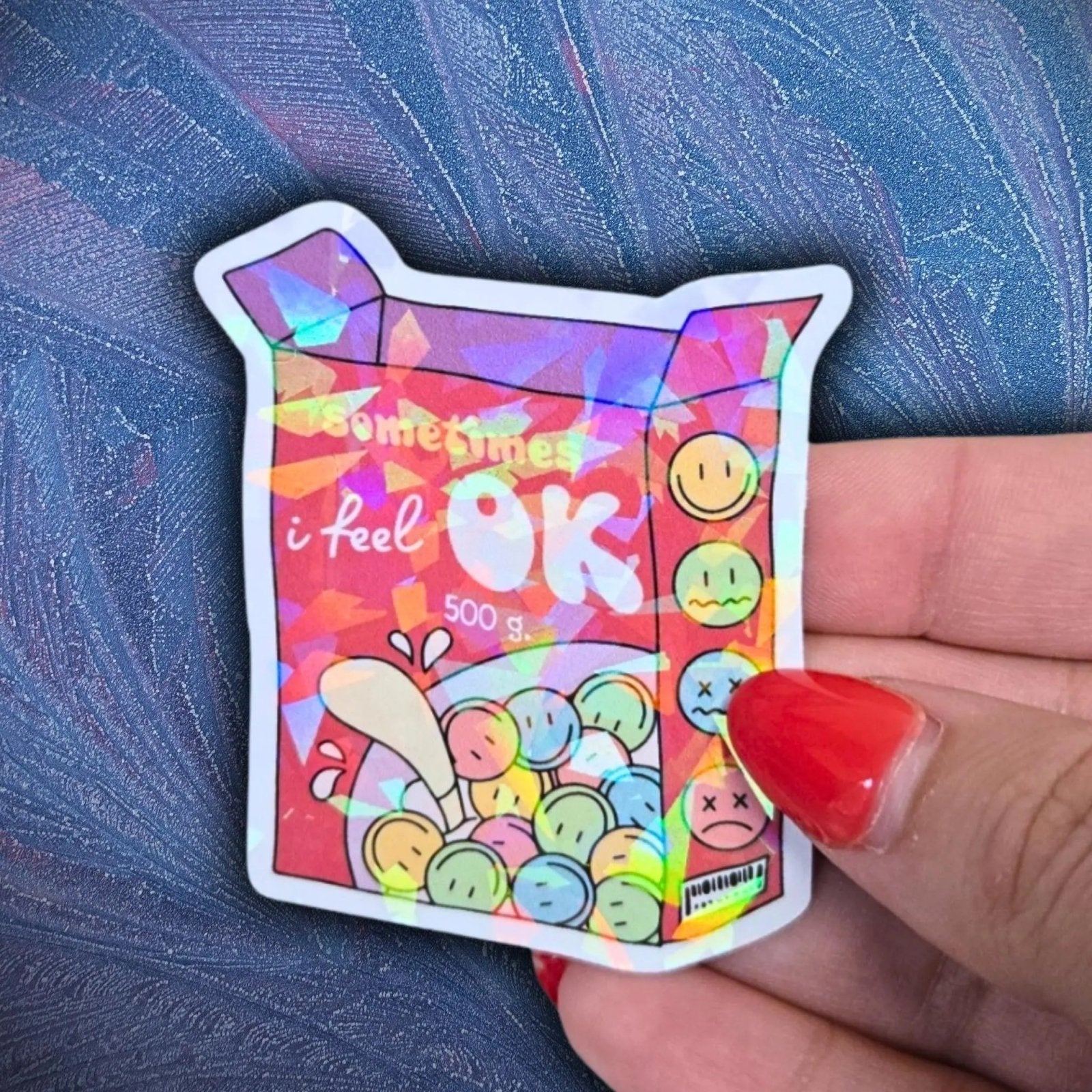 Sometimes I Feel Okay - Sticker - Holographic Sticker | The TabbyLoaf