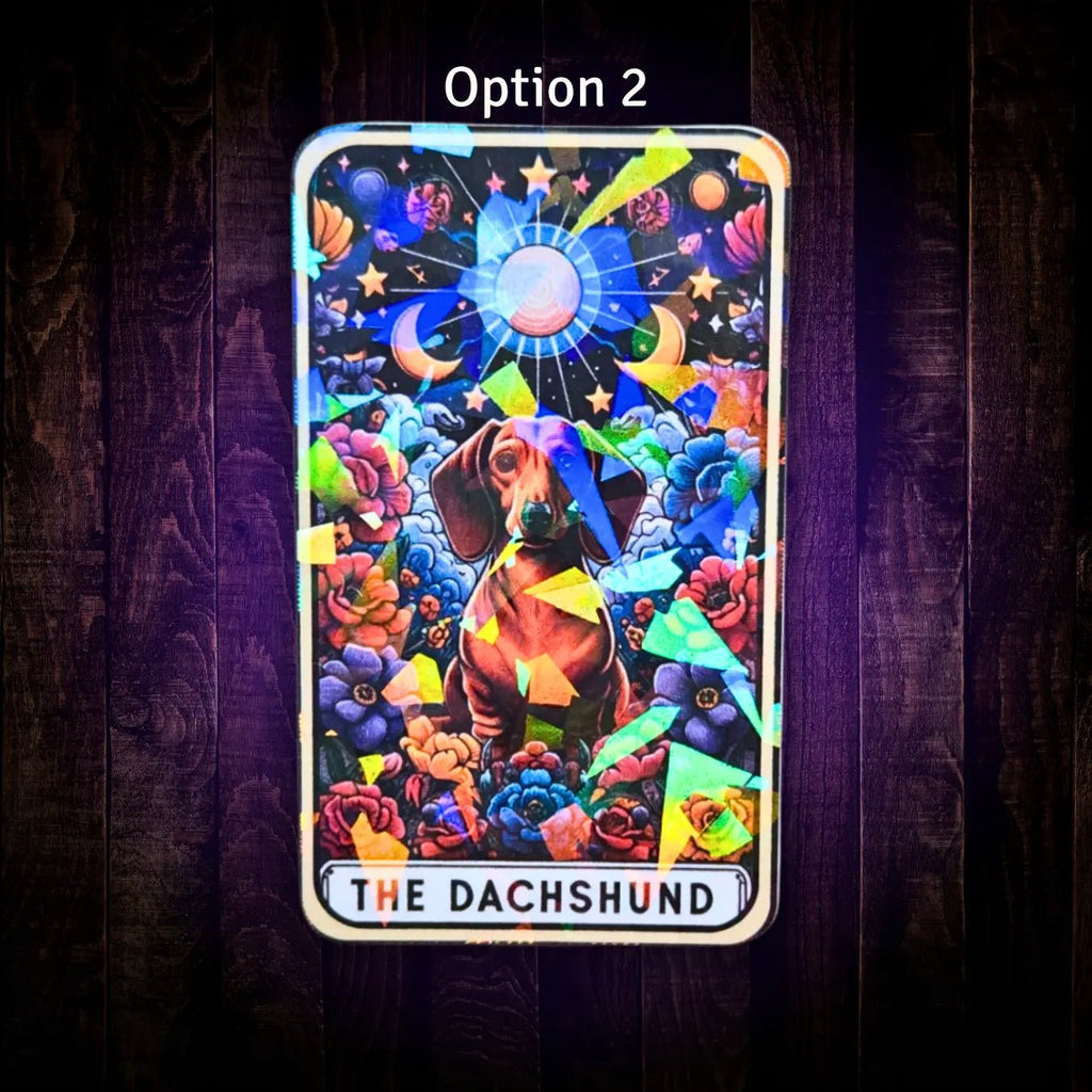The Dachshund - Sticker - Holographic Sticker | The TabbyLoaf