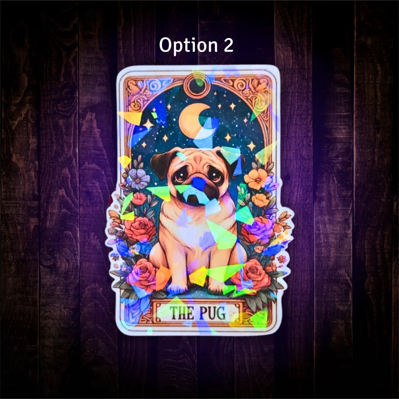 The Pug - Sticker - Holographic Sticker | The TabbyLoaf