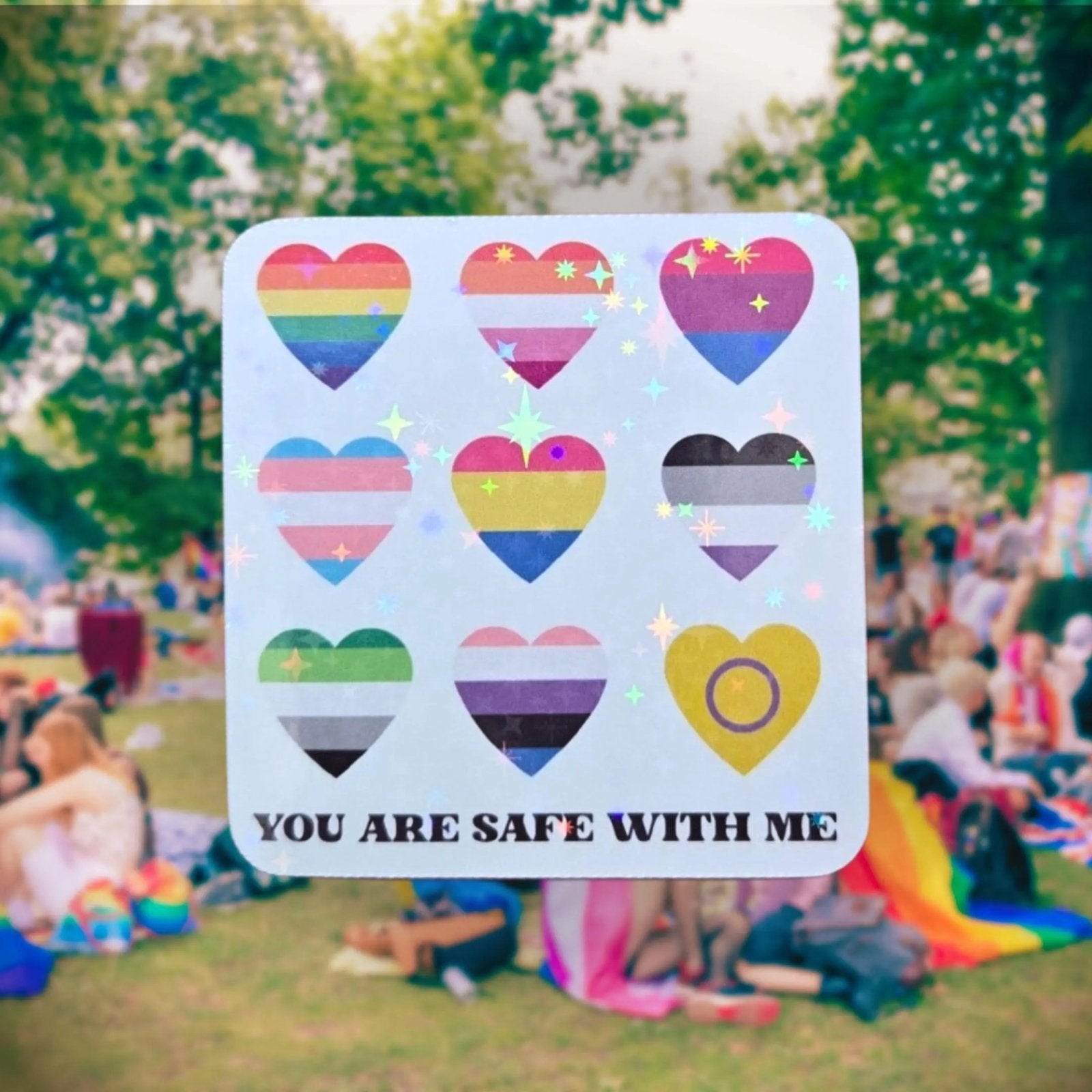 You Are Safe With Me - Sticker - Holographic Sticker | The TabbyLoaf